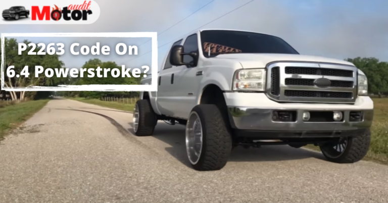 What Is P2263 Code On 6.4 Powerstroke: How To Fix?