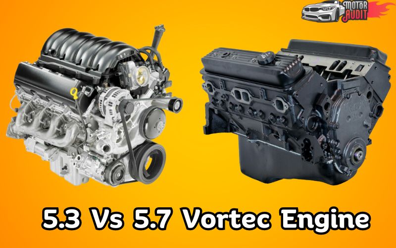 5.3 vs 5.7 Vortec Engine