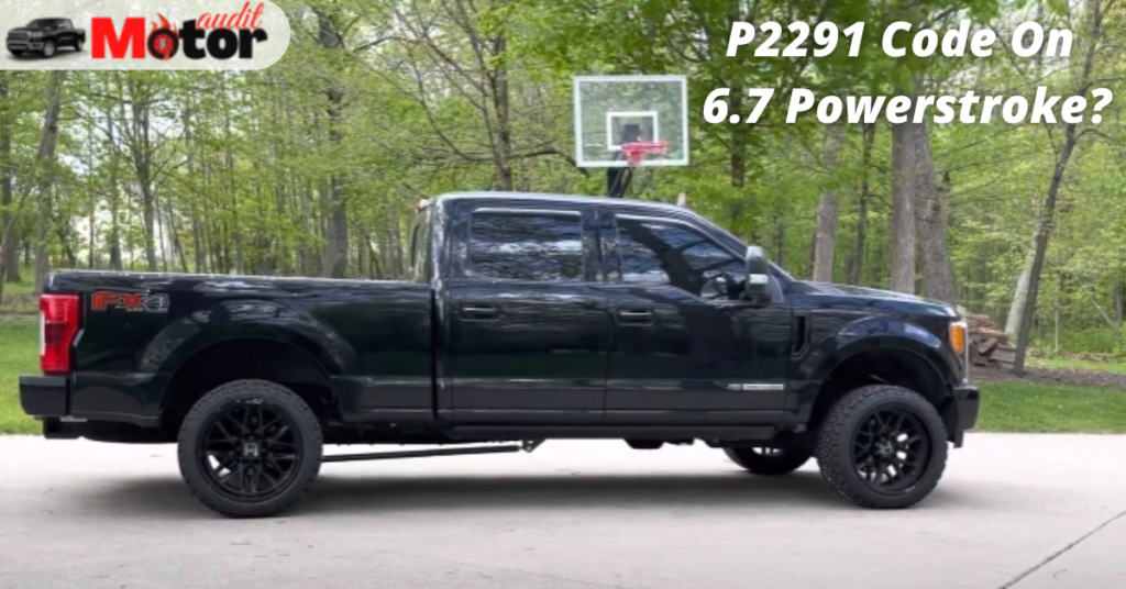 what is P2291 code on 6.7 powerstroke