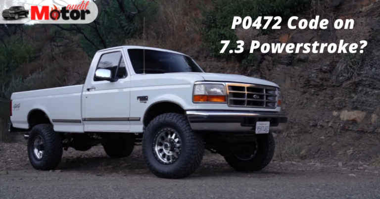 What Is P0472 Code On 7.3 Powerstroke: How To Fix?