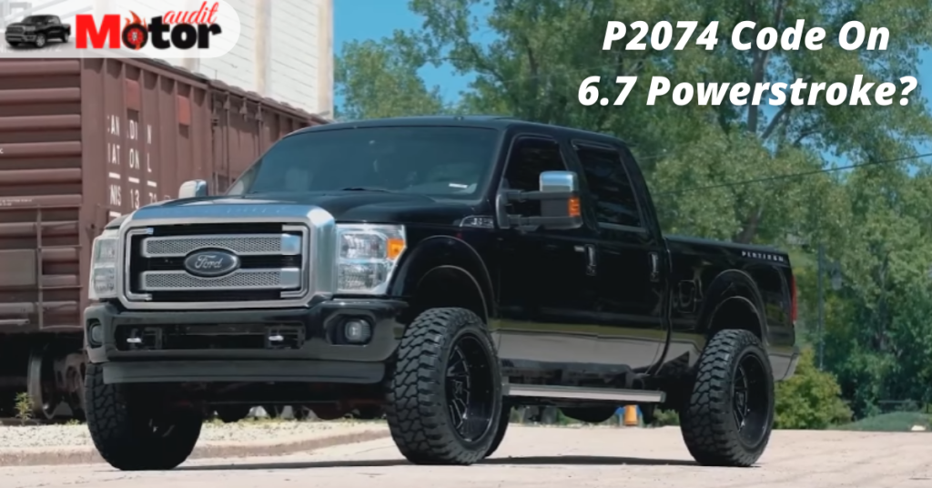 What Is P2074 Code On 6.7 Powerstroke