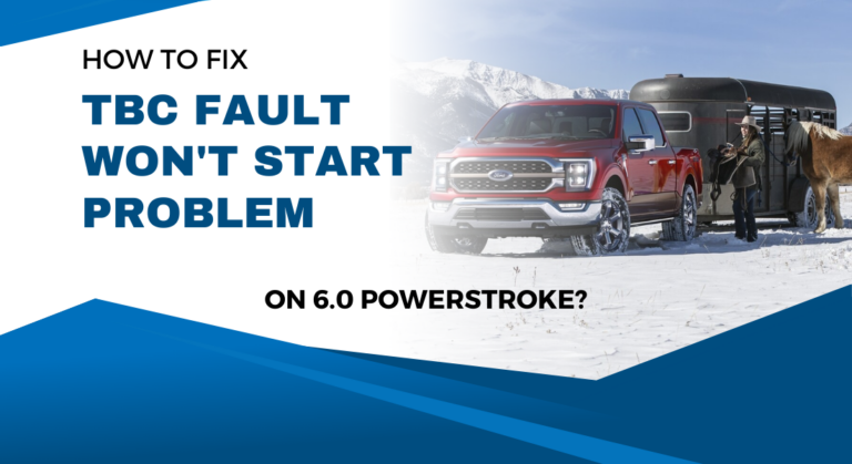 How To Fix TBC Fault Won’t Start Problem on 6.0 Powerstroke?