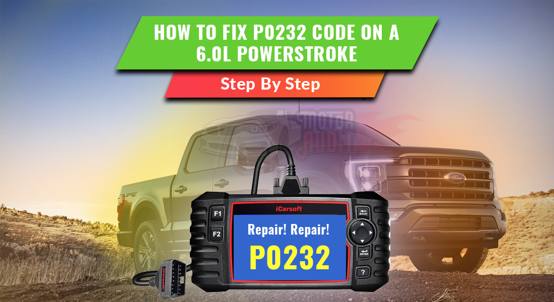 How to Fix P0232 Code on a 6.0L Powerstroke