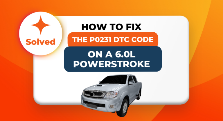 How to Fix the P0231 DTC Code on a 6.0L Powerstroke (Solved)