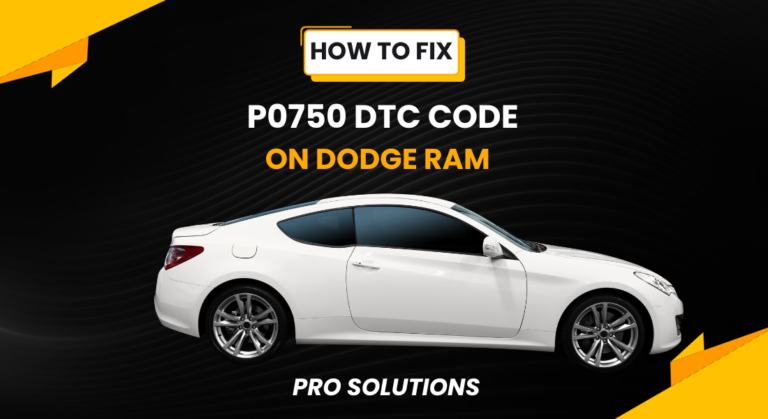 How to Fix the P0750 DTC Code on Dodge Ram (Pro Solutions)