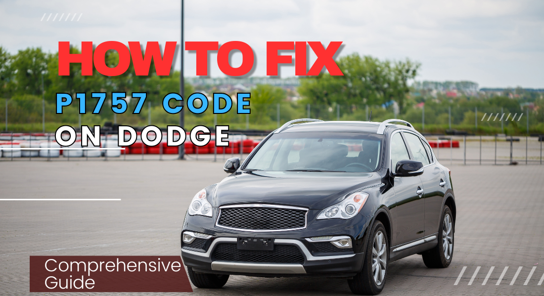 How to Fix the P1757 Code on Dodge