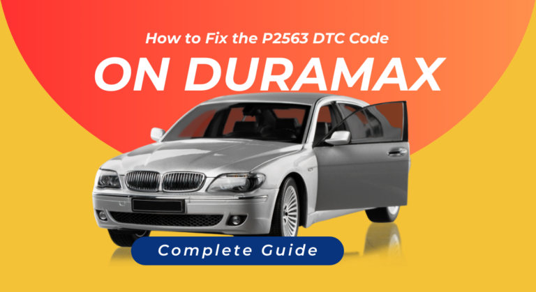How to Fix the P2563 DTC Code on Duramax? (Complete Guide)
