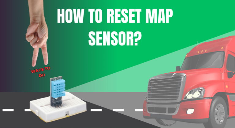 How To Reset MAP Sensor? (2 Ways To Do)