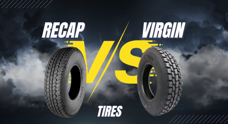 Recap Vs Virgin Tires: What Secrets To Know Before Buying?