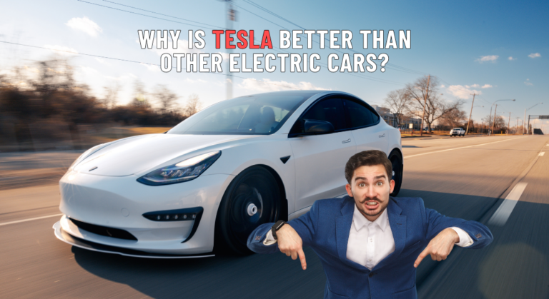 Why Is Tesla Better Than Other Electric Cars?