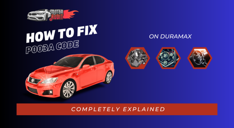 How to Fix P003A Code On Duramax? (Completely Explained)