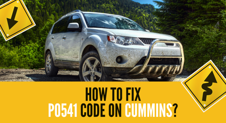 How to Fix P0541 Code On Cummins? (Complete Solutions)