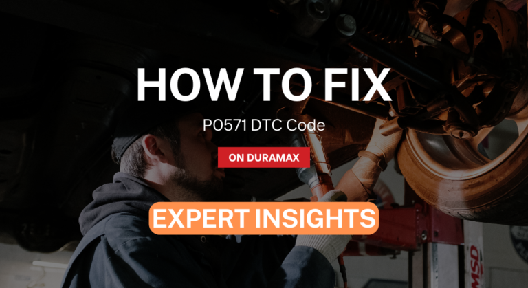 How to Fix the P0571 DTC Code on Duramax (Expert Insights)