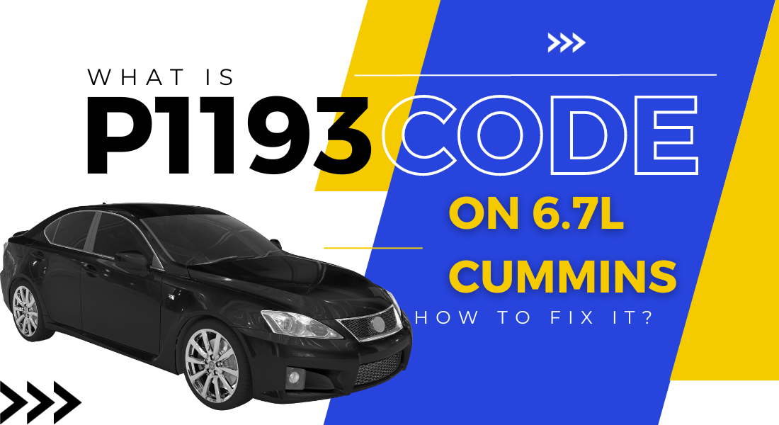 P1193 Code On 6.7L Cummins