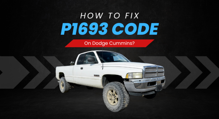 How to Fix P1693 Code On Dodge Cummins? (Completely Explained)