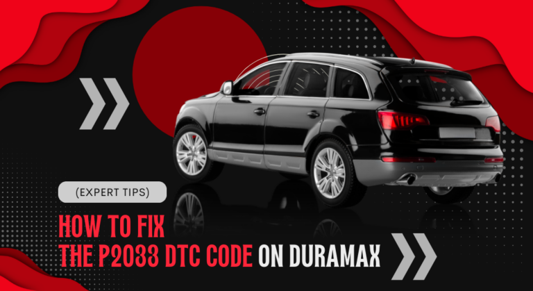 How to Fix the P2033 DTC Code on Duramax (Expert Tips)