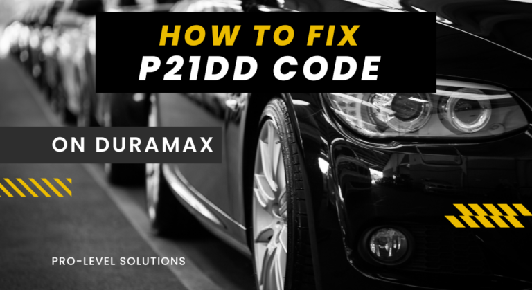 How to Fix the P21DD Code on Duramax (Pro-Level Solutions)